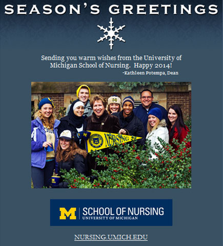 Sending you warm wishes from UMSN and Dean Potempa -- Happy 2014!