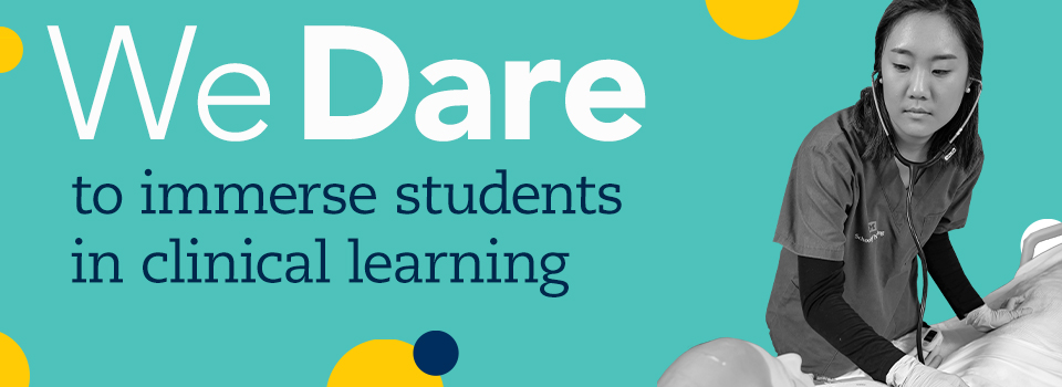 We dare to immerse students in clinical learning