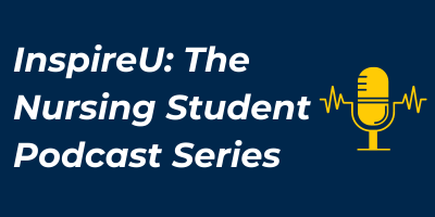 InspireU: The Nursing Sudent Podcast Series