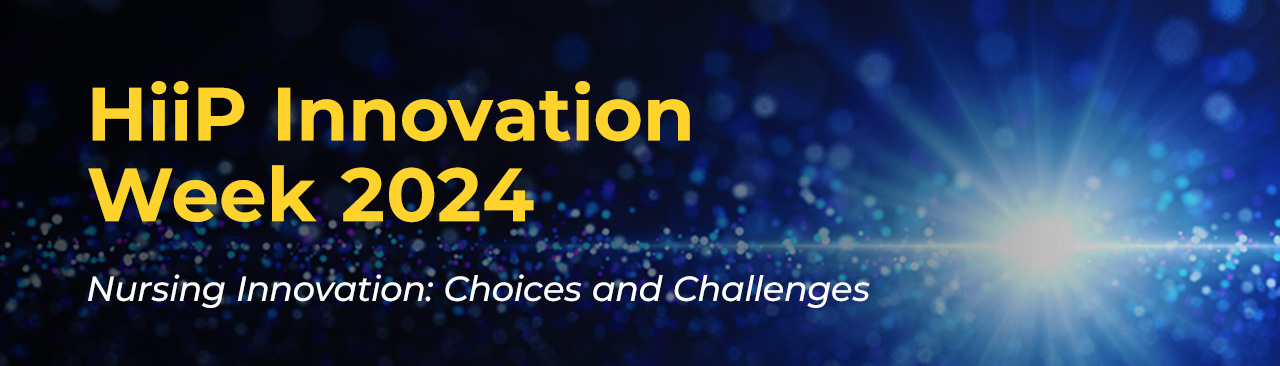 2024 Hiip Innovation Week - Choices and Challenges